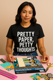 Pretty Paper, Petty Thoughts