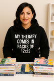 My Therapy Comes in Packs of 12x12