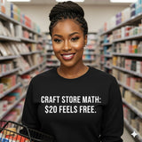 CRAFT STORE MATH: $20 FEELS FREE.