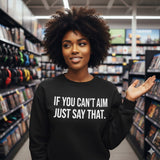 Funny Gamer Shirt – “If You Can’t Aim Just Say That” – VR, FPS, Gaming Tee for Men & Women