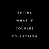 What If - Couples Collection